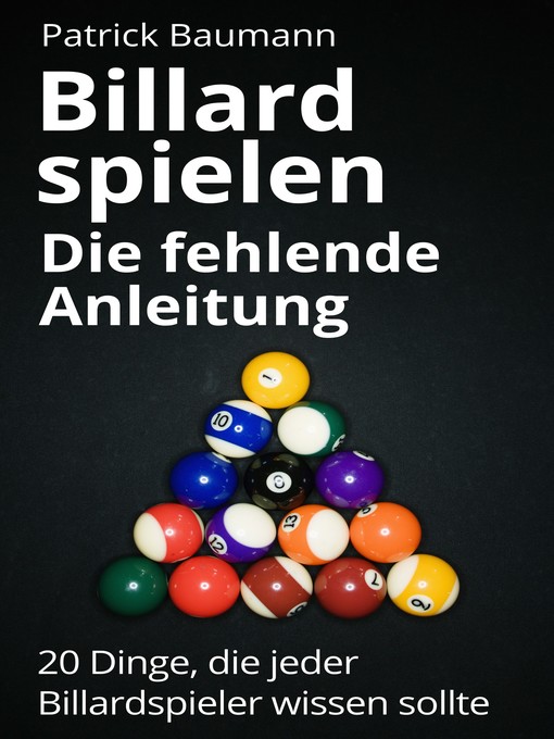 Title details for Billard spielen--Die fehlende Anleitung by patrick Baumann - Available